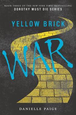 Yellow Brick War (Dorothy Must Die 3) - Harper Collins USA