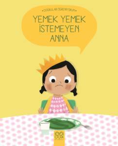 Yemek Yemek İstemeyen Anna - 1