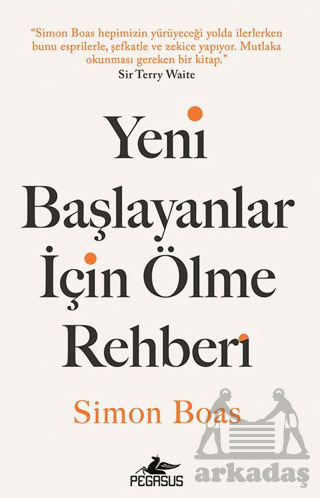 Yeni Başlayanlar İçin Ölme Rehberi - Pegasus Yayınları