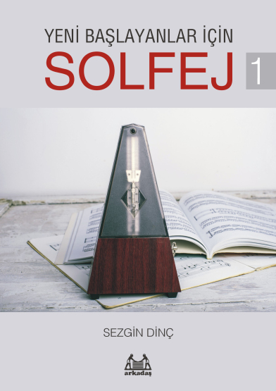 Yeni Başlayanlar İçin Solfej 1 - Arkadaş Yayınevi