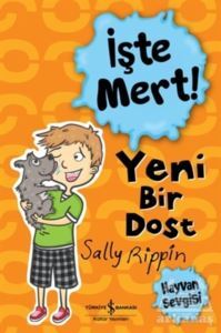 Yeni Bir Dost - İşte Mert - 1