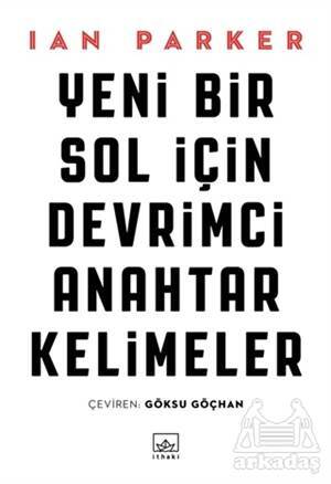 Yeni Bir Sol İçin Devrimci Anahtar Kelimeler - 1