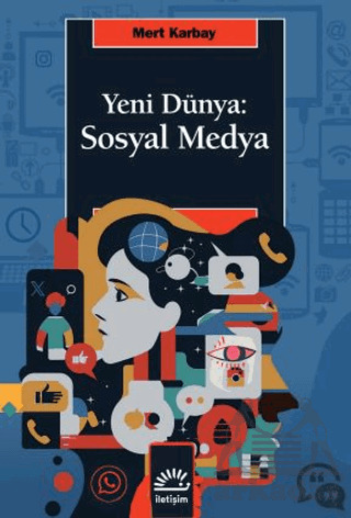 Yeni Dünya: Sosyal Medya - İletişim Yayınevi