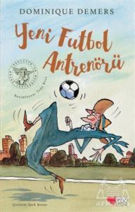 Yeni Futbol Antrenörü - Can Çocuk Yayınları