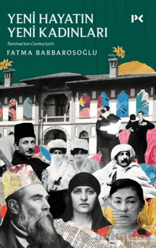 Yeni Hayatın Yeni Kadınları - Profil Kitap