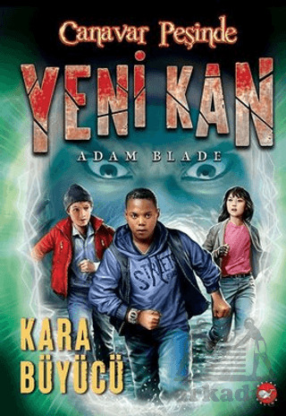 Yeni Kan 2 - Kara Büyücü - Canavar Peşinde - Beyaz Balina Yayınları