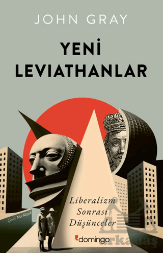 Yeni Leviathanlar: Liberalizm Sonrası Düşünceler - 1