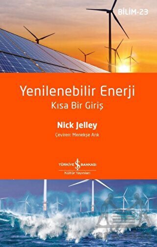 Yenilenebilir Enerji - Kısa Bir Giriş - İş Bankası Kültür Yayınları