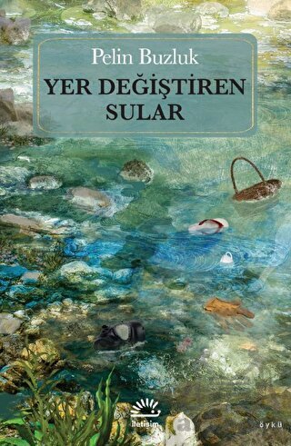 Yer Değiştiren Sular - İletişim Yayınevi