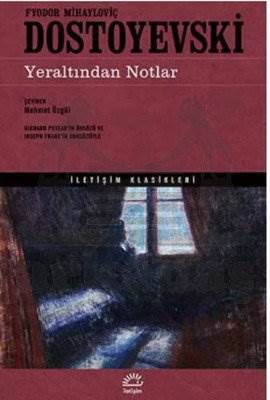Yeraltından Notlar - İletişim Yayınevi