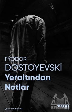 Yeraltından Notlar (Fotoğraflı Klasikler) - Can Yayınları