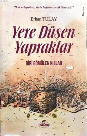 Yere Düşen Yapraklar Diri Gömülen Kızlar - Ravza Yayınları