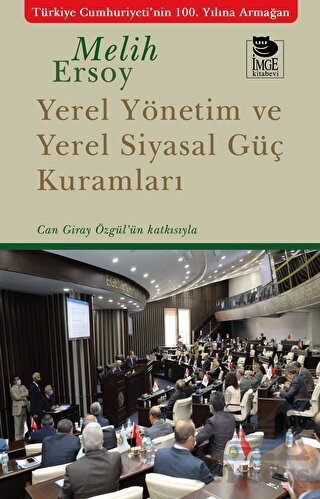 Yerel Yönetim Ve Yerel Siyasal Güç Kuramları - İmge Kitabevi Yayınları