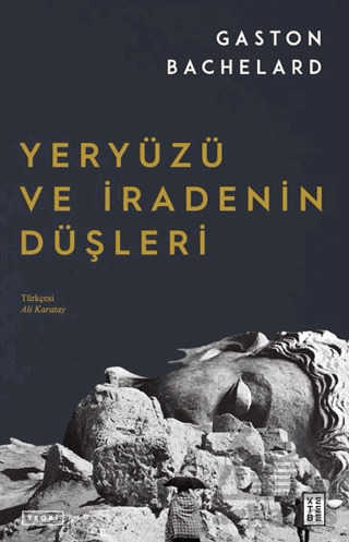 Yeryüzü Ve İradenin Düşleri - 1