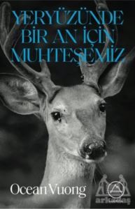 Yeryüzünde Bir An İçin Muhteşemiz - Harfa Yayınları