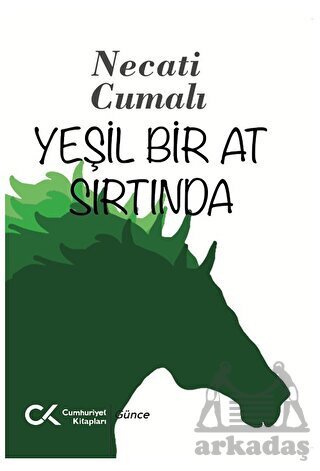 Yeşil Bir At Sırtında - 1