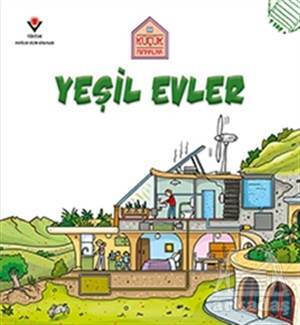 Yeşil Evler - Küçük Mimarlar - Tübitak Yayınları