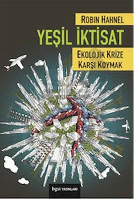 Yeşil İktisat; Ekolojik Krize Karşı Koymak - Bgst Yayınları