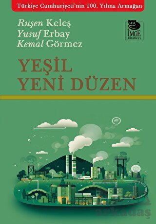 Yeşil Yeni Düzen - İmge Kitabevi Yayınları
