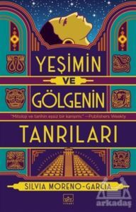 Yeşimin Ve Gölgenin Tanrıları - İthaki Yayınları