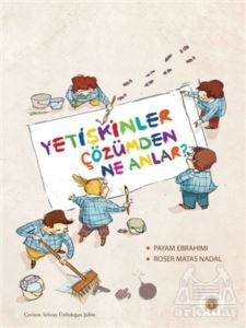 Yetişkinler Çözümden Ne Anlar? - Koala Kitap