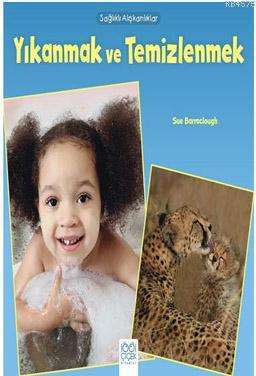 Yıkanmak ve Temizlenmek - 1001 Çiçek Kitaplar