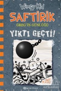 Yıktı Geçti! - Saftirik Greg'in Günlüğü 14 - Epsilon Yayınevi