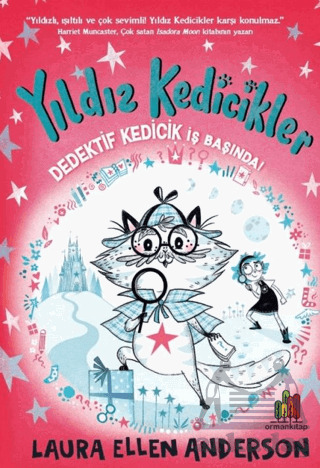 Yıldız Kedicikler: Dedektif Kedicik İş Başında! - Orman Kitap