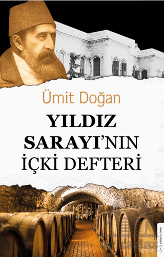 Yıldız Sarayı'nın İçki Defteri - Destek Yayınları