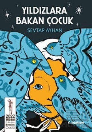 Yıldızlara Bakan Çocuk - Tudem Yayınları