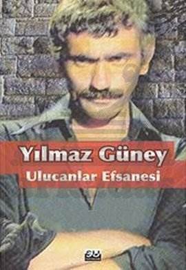 Yılmaz Güney Ulucanlar Efsanesi - Su Yayınevi