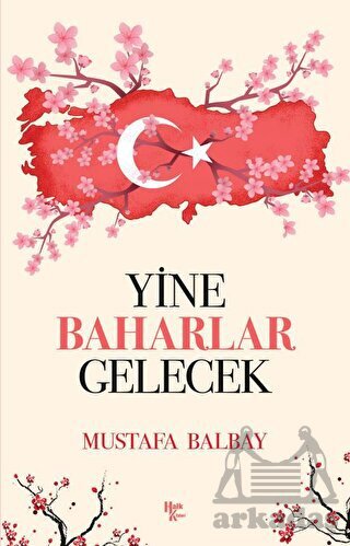 Yine Baharlar Gelecek - 1