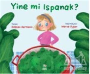Yine Mi Ispanak ? - İthaki Çocuk Yayınları