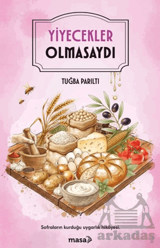 Yiyecekler Olmasaydı - 1