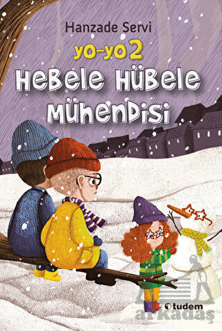 Yo-Yo 2 Hebele Hübele Mühendisi - Tudem Yayınları