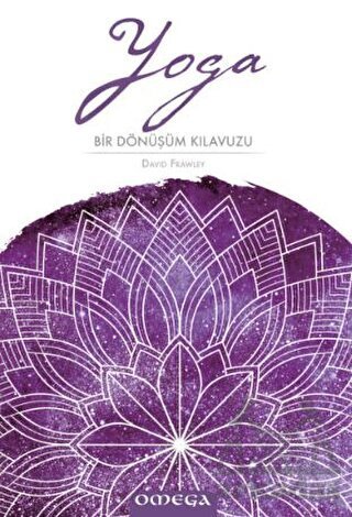 Yoga: Bir Dönüşüm Kılavuzu - Omega