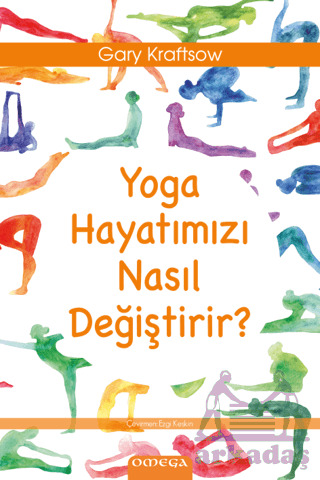 Yoga Hayatımızı Nasıl Değiştirir? - 2