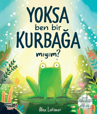 Yoksa Ben Bir Kurbağa Mıyım? - Tekir Kitap
