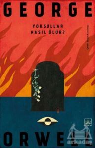 Yoksullar Nasıl Ölür? - İthaki Yayınları