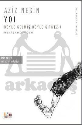 Yol; Böyle Gelmiş Böyle Gitmez - I - Nesin Yayınları