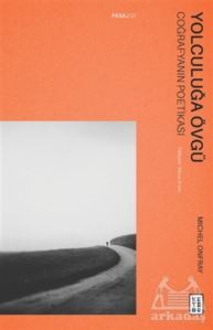 Yolculuğa Övgü - Ketebe Yayınları