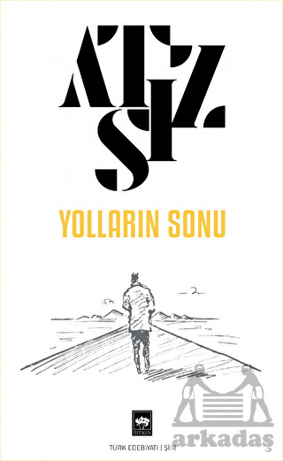 Yolların Sonu - Ötüken Neşriyat
