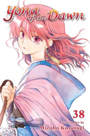 Yona of the Dawn. Vol. 38 - Yona of the Dawn - VIZ Media