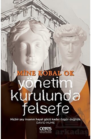 Yönetim Kurulunda Felsefe - Ceres Yayınları