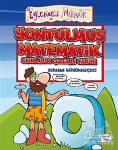 Yontulmuş Matematik Sayıların Gizemli Tarihi - Eğlenceli Bilgi Yayınları