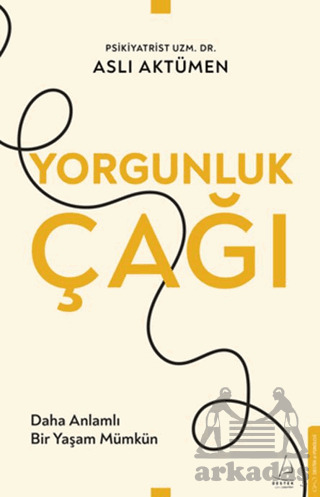 Yorgunluk Çağı - 2