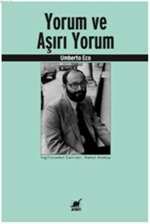 Yorum Ve Aşırı Yorum - Ayrıntı Yayınları