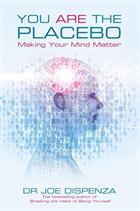 You Are The Placebo
Making Your Mind Matter - 1