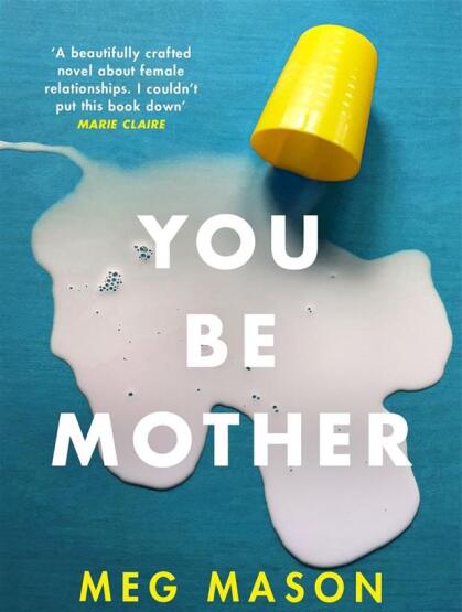 You Be Mother - Weidenfeld & Nicolson