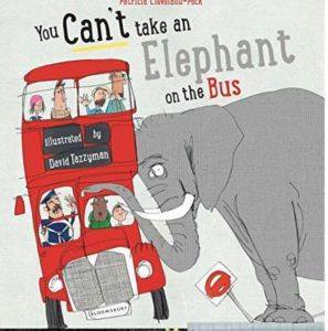 You Can't Take an Elephant on the Bus - 1